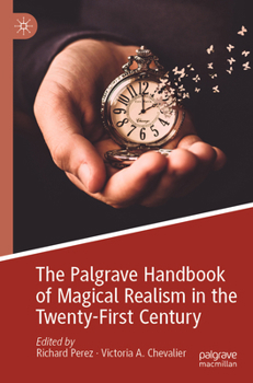 Paperback The Palgrave Handbook of Magical Realism in the Twenty-First Century Book