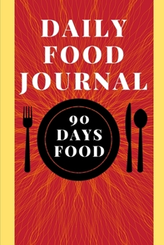 daily food journal: 90 days exercise & diet journal daily