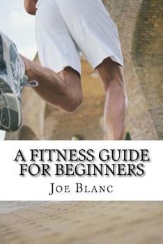 Paperback A Fitness Guide For Beginners Book