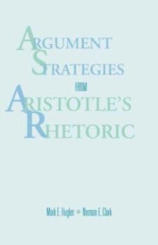 Paperback Argument Strategies from Aristotle S Rhetoric Book