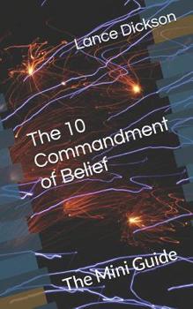 Paperback The 10 Commandment of Belief: The Mini Guide Book