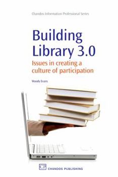Paperback Building Library 3.0: Issues in Creating a Culture of Participation Book