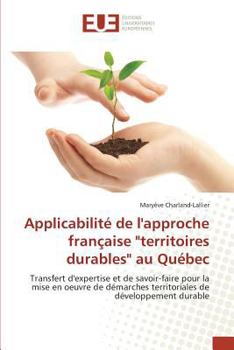 Applicabilita(c) de Lapproche Franaaise Territoires Durables Au Qua(c)Bec