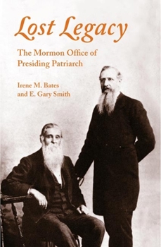 Paperback Lost Legacy: The Mormon Office of Presiding Patriarch Book