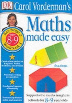 Maths Made Easy: Age 8-9 Bk.3 (Carol Vorderman's Maths Made Easy)