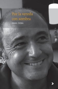 Paperback Por la vereda con sombra [Spanish] Book