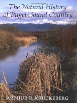 The Natural History of Puget Sound Country - Book  of the Weyerhaeuser Environmental Books
