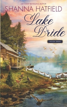 Lake Bride - Book #5 of the Holiday Brides