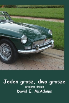 Jeden grosz, dwa grosze: Jak jeden grosz zmienil sie w 41 943,04 zl w zaledwie 23 dni. (Ksiazki Matematyczne Dla Dzieci) (Polish Edition)