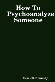 Paperback How To Psychoanalyze Someone Book