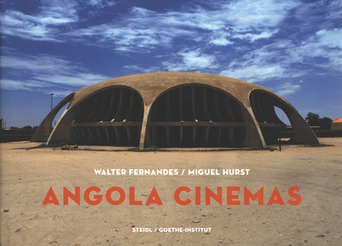 Walter Fernandes: Angola Cinema: A Fiction of Freedom