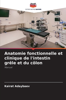 Paperback Anatomie fonctionnelle et clinique de l'intestin grêle et du côlon [French] Book