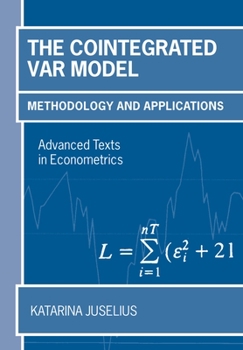 Paperback The Cointegrated VAR Model: Methodology and Applications Book