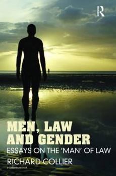 Hardcover Men, Law and Gender: Essays on the 'Man' of Law Book