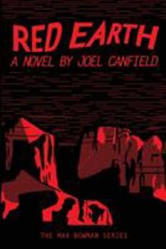 Red Earth (The Misadventures of Max Bowman) (Volume 3)