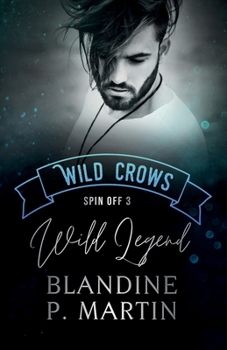 Paperback Wild Legend: Spin off indépendant de la saga Wild Crows [French] Book