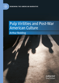 Paperback Pulp Virilities and Post-War American Culture Book