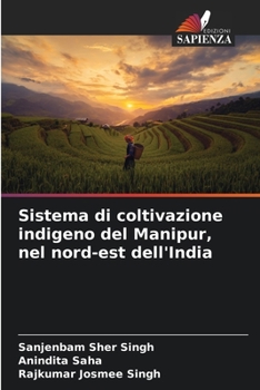 Paperback Sistema di coltivazione indigeno del Manipur, nel nord-est dell'India [Italian] Book