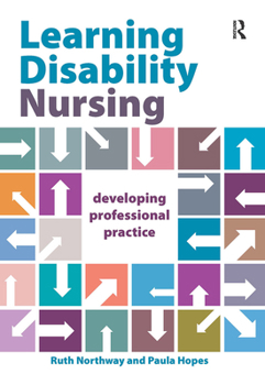 Hardcover Learning Disability Nursing: Developing Professional Practice Book