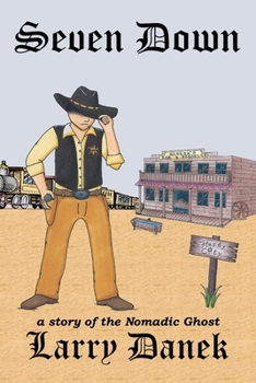 Paperback Seven Down: A Nomadic Ghost Story Book