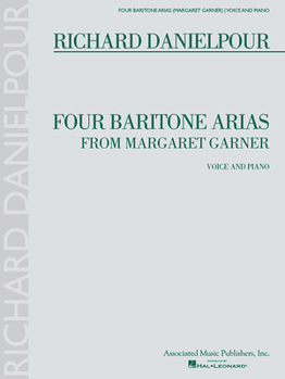 Paperback Four Baritone Arias from Margaret Garner: Baritone and Piano Book