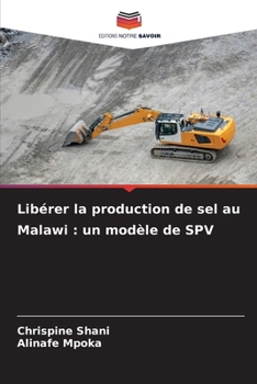 Paperback Libérer la production de sel au Malawi: un modèle de SPV (French Edition) [French] Book