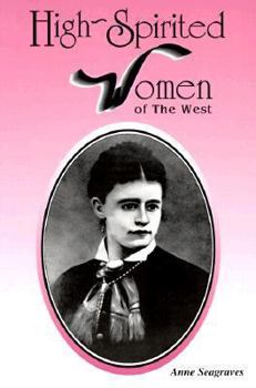 Paperback High-Spirited Women of the West Book