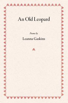 Paperback An Old Leopard: Poems Book