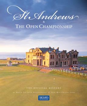 Hardcover St. Andrews & the Open Championship: The Official History Book