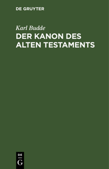 Hardcover Der Kanon Des Alten Testaments: Ein Abriss [German] Book