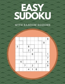 Paperback Easy Sudoku With Random Regions: Large Print Beginner Puzzle Book For Adults Book