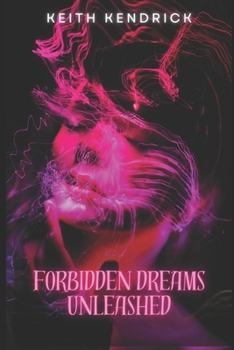 Paperback Forbidden Dreams Unleashed Book