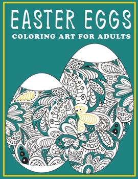 Paperback Easter Eggs: Coloring Art For Adults Book