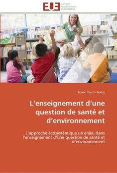 Paperback L enseignement d une question de santé et d environnement [French] Book