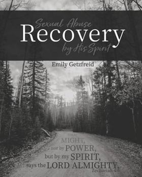 Paperback Sexual Abuse Recovery by His Spirit Book