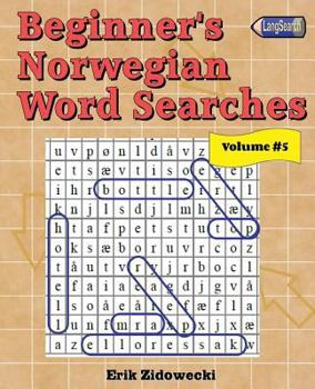 Paperback Beginner's Norwegian Word Searches - Volume 5 [Norwegian] Book