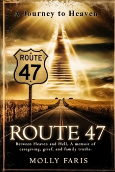Paperback Route 47: A Journey to Heaven Book