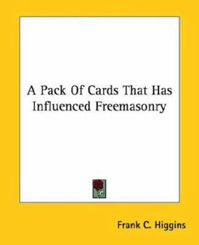 Paperback A Pack Of Cards That Has Influenced Freemasonry Book