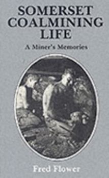 Paperback Somerset Coalmining Life Book