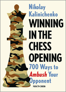 Paperback Winning in the Chess Opening: 700 Ways to Ambush Your Opponent Book