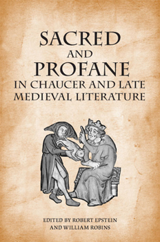 Hardcover Sacred and Profane in Chaucer and Late Medieval Literature: Essays in Honour of John V. Fleming Book