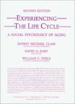 Paperback Experiencing the Life Cycle: A Social Psychology of Aging Book