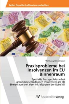 Paperback Praxisprobleme bei Insolvenzen im EU Binnenraum [German] Book