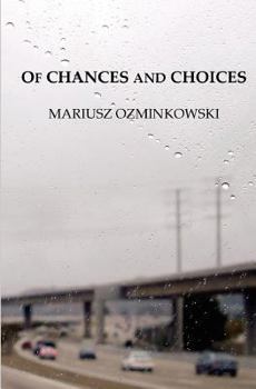 Paperback Of Chances and Choices Book