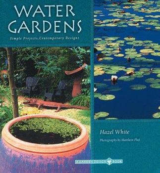 Paperback Water Gardens: Simple Projects, Contemporary Designs Book