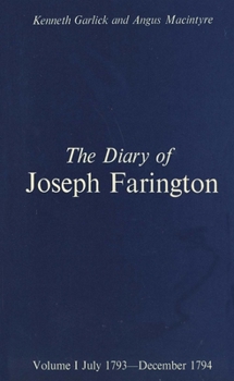 Hardcover The Diary of Joseph Farington: Volume 1, July 1793-December 1974, Volume 2, January 1795-August 1796 Book