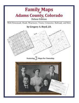 Paperback Family Maps of Adams County, Colorado Book