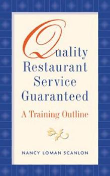 Hardcover Quality Restaurant Service Guaranteed: A Training Outline Book