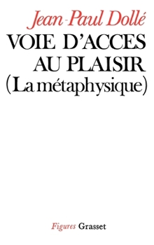 Paperback Voie d'accès au plaisir [French] Book