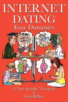 Paperback Internet Dating Four Dummies: A 'Luv Actually' Escapade Book